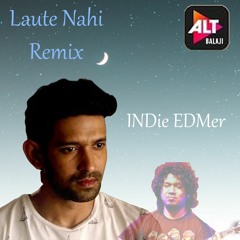 Laute Nahi Remix
