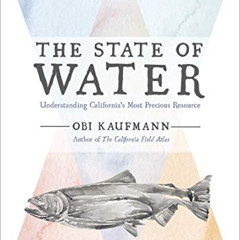 [Free] PDF 🖋️ The State of Water: Understanding California's Most Precious Resource