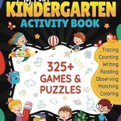 -_- My Fun Kindergarten Activity Book: Learn Writing, Sight Words, Math Skills, and More with This 3