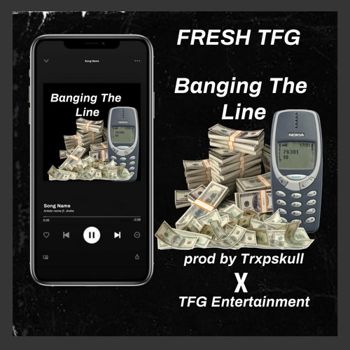 Fresh Tfg Banging The Line