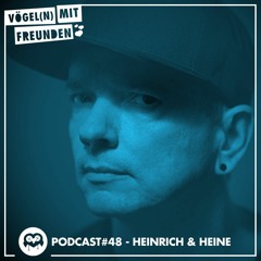 VmF - Podcast #048 by Heinrich & Heine