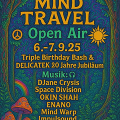 MindWarp @ MindTravel 2025 & 20 Jahre Delicatek(NightPsy)