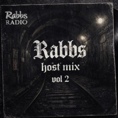 Rabbs Radio - Host mix Vol 2.