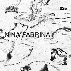 Nina Farrina ࿐ྂ hereandthere podcast 025