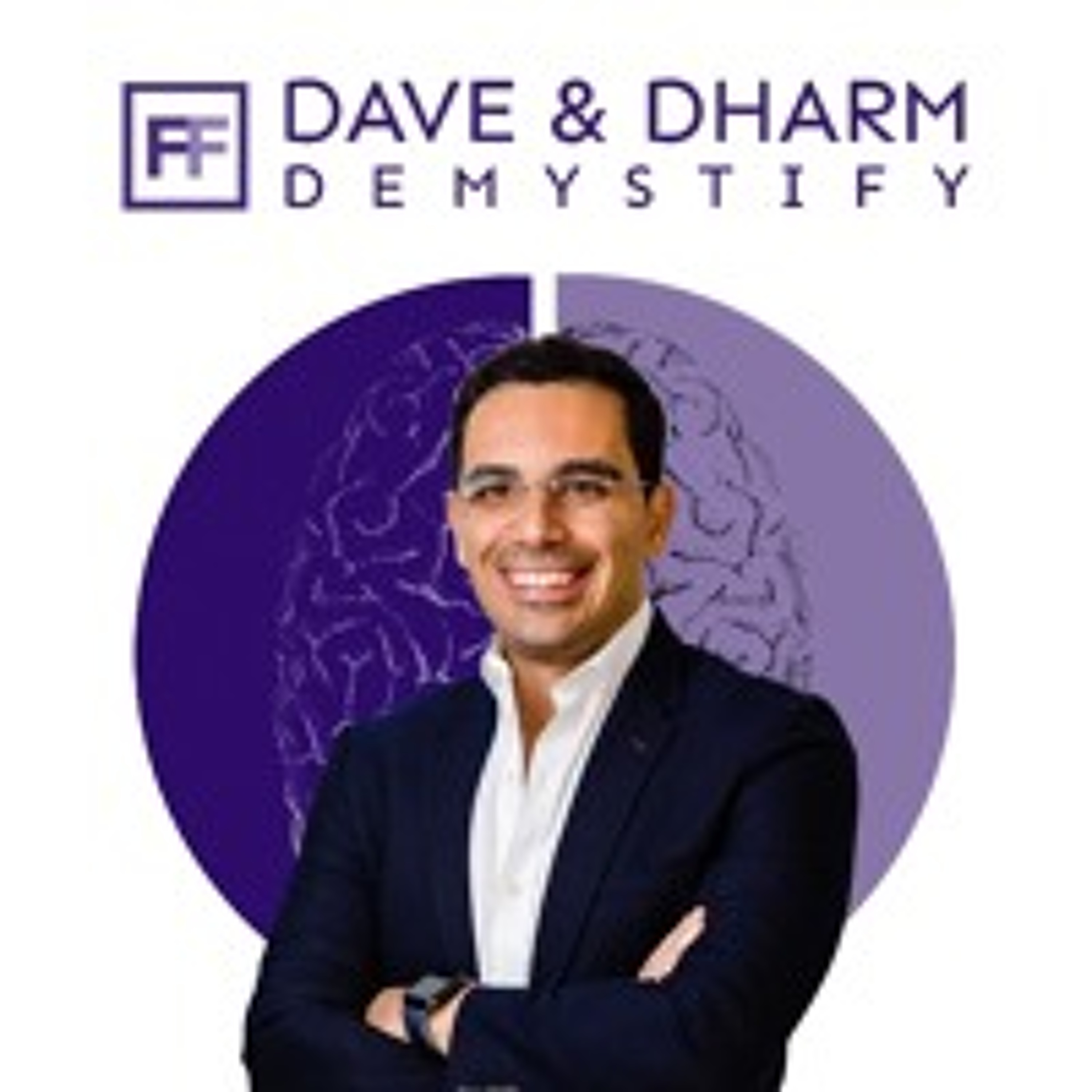 Dave and Dharm DeMystify
