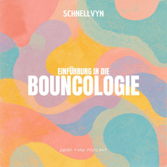 Schnellvyn - Einführung in die Bouncologie