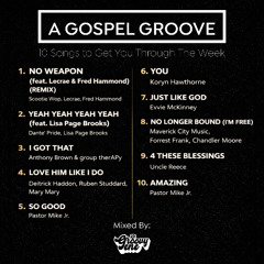 A GOSPEL GROOVE: 10 Songs To Get You Through The Week