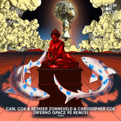 Carl Cox, Reinier Zonneveld, Christopher Coe - Inferno (Space 92 Remix)