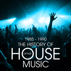 1985 - 1990 The History of HOUSE MUSIC