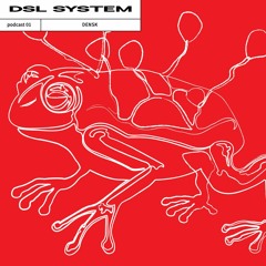 DSL System Podcast 01 - DENSK