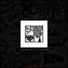 Vogue - Madonna (SKINSHIP REMIX)