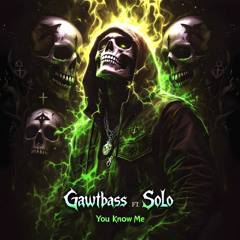 You Know Me Ft. SoLo