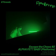 Escape the Chaos #2 ALPHA FETT BABY (Platforms) - 10-Dec-21