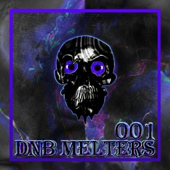 DNB Melters //001//