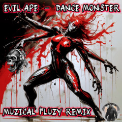 Dance Monster (Muzical Fluzy VIP RMX)