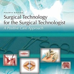 [Free] KINDLE 📄 Surgical Technology for the Surgical Technologist: A Positive Care A