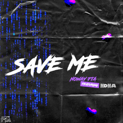Save Me (feat. MDMA)