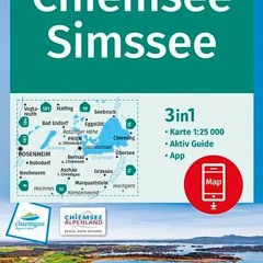 KOMPASS Wanderkarte Chiemsee. Simssee: 3in1 Wanderkarte 1:25000 mit Aktiv Guide inklusive Karte zu