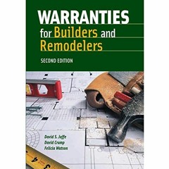 Read EPUB KINDLE PDF EBOOK Warranties For Builders & Remodelers by  David Jaffe ☑️
