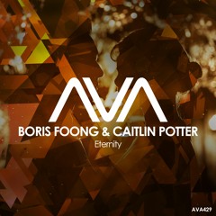 AVA429 - Boris Foong & Caitlin Potter - Eternity *Out Now*