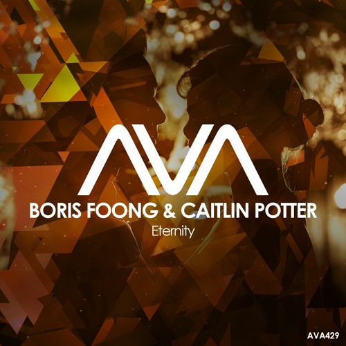 AVA429 - Boris Foong & Caitlin Potter - Eternity *Out Now*