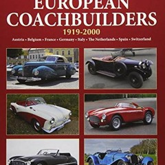 VIEW KINDLE 📚 A-Z European Coachbuilders: 1919-2000, Austria * Belgium * France * Ge