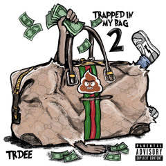 Shittyboyz Trdee - Trapped In My Bag 2