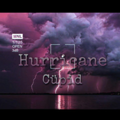 Hurricane - Cüpid