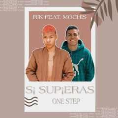Rik X Mochis- Si Supieras