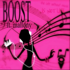 boost ft.mallony (whitemoralplugg)