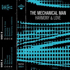 *PREMIERE* The Mechanical Man - Harmony & Love