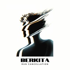 NEW! BERKITA -  Run Cancellation