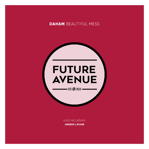 Daham - Beautiful Mess [Future Avenue]