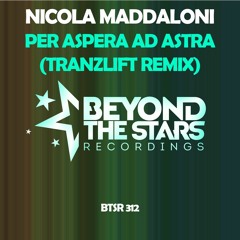 Nicola Maddaloni - Per Aspera Ad Astra (tranzLift Extended Remix) {available on all stores}