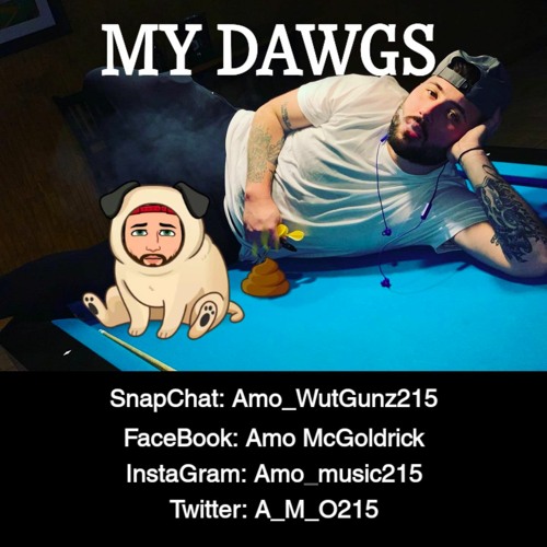 My Dawgs- Amo Francois (PHANTOM BEATS)
