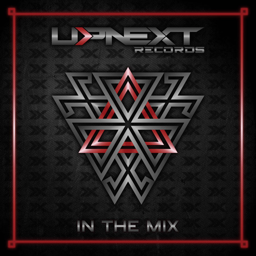 UPNEXT RECORDS IN THE MIX #001