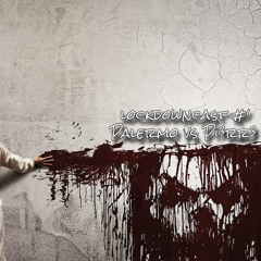 Palermo vs Pi3rr3 - lockdowncast #1