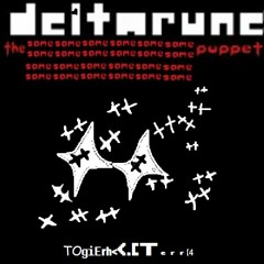 [Deltarune: The Same x24 Puppet] TOgiErh<<.[terr[4