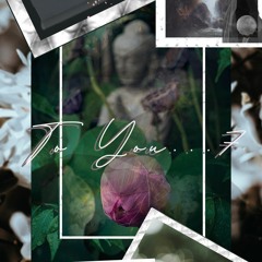 To You...7