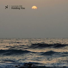 Holding You