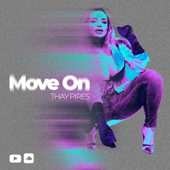 Thay Pires- Move On
