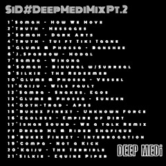 SiD#DeepMediMix Pt. 2 | Silkie | Samba | Egoless