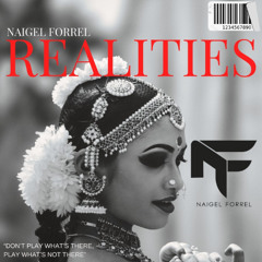 REALITIES - NAIGEL FORREL