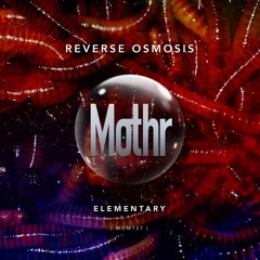Reverse Osmosis - Kai (Original Mix) (mothr Master)