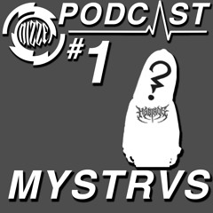 MYSTRVS - The Dizze Podcast EP 1