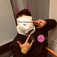 Won't Listen Master (No Adlibs)