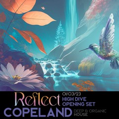 Reflect: Copeland Opening Set 01.03.23