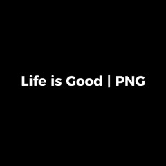 [Housewarming] Life Is Good PNG FULL VISUAL ON YOUTUBE LINK