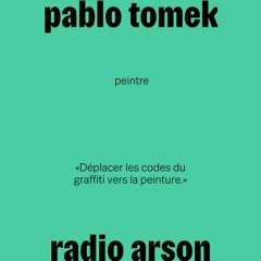 radio arson — Pablo Tomek, peintre