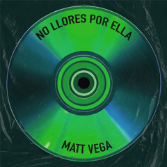 No Llores por Ella